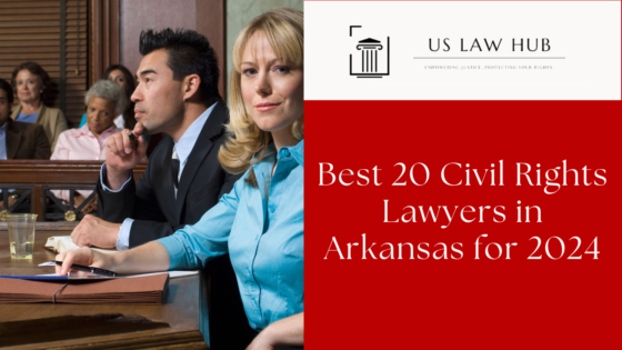 Civil Rights Lawyers in Arkansas