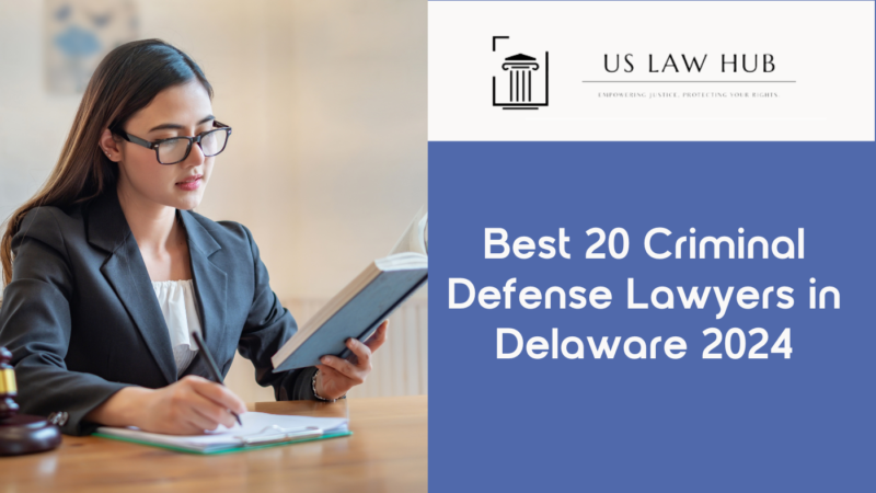 Criminal Defense Lawyers in Delaware