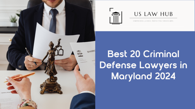 Criminal Defense Lawyers in Maryland